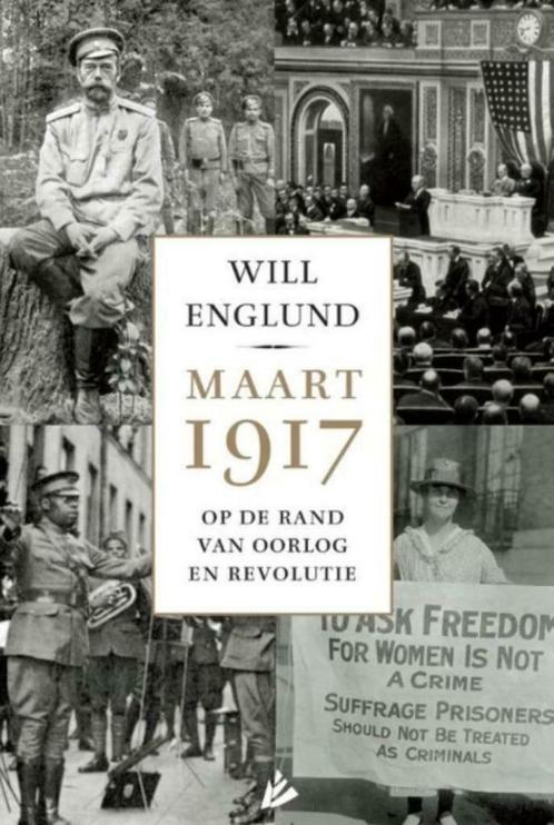 Maart 1917 op de rand van oorlog en revolutie, Englund BK, Boeken, Geschiedenis | Wereld, Zo goed als nieuw, Europa, 20e eeuw of later