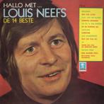 LOUIS NEEFS *  HALLO MET* - DE 14 BESTE, Ophalen of Verzenden, Gebruikt, 12 inch, Levenslied of Smartlap