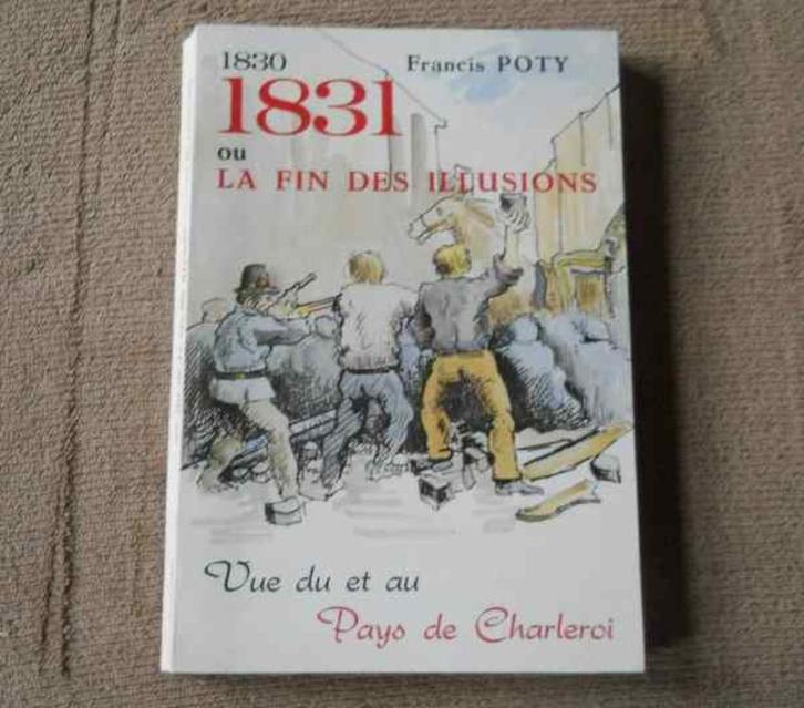 1830 - 1831 Vue du et au Pays de Charleroi, Boeken, Geschiedenis | Nationaal, Gelezen, 19e eeuw, Ophalen of Verzenden