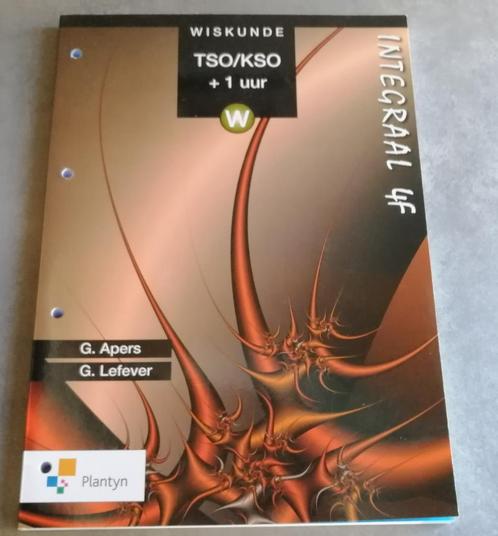 boek wiskunde integraal 4F TSO/KSO +1 uur plantyn, Boeken, Schoolboeken, Nieuw, Wiskunde A, Ophalen of Verzenden
