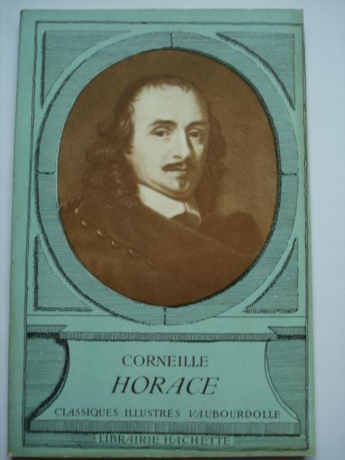 7. Corneille Horace Classiques illustrés Vaubourdolle 1964, Livres, Littérature, Comme neuf, Europe autre, Envoi