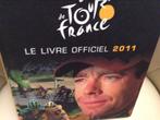 Le Tour de France   Le Livre officiel   2011.  Nieuw!.!., Livres, Livres de sport, Enlèvement ou Envoi, Neuf