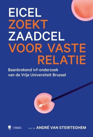 Eicel zoekt zaadcel voor vaste relatie Andre Van Steirteghem beschikbaar voor biedingen
