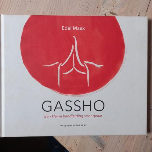 Edel Maex - Gassho, Livres, Religion & Théologie, Comme neuf, Enlèvement ou Envoi