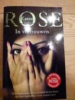 "In vertrouwen" Karen Rose, Ophalen of Verzenden, Zo goed als nieuw