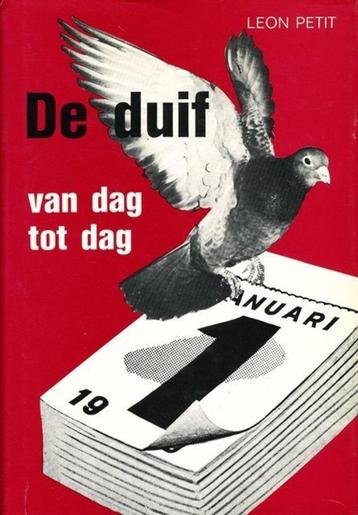 (sp198) De duif van dag tot dag door Leon Petit. Hardcover i