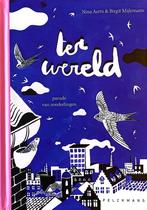 TER WERELD - parade van zonderlingen - bijzonder prentenboek, Non-fiction, Nina Aerts + B. Mijlemans, Enlèvement ou Envoi, Neuf