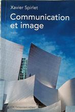 Communication et image 2eme édition : 2019 : X. Spirlet, Livres, Technique, Enlèvement ou Envoi, Utilisé, Autres sujets/thèmes