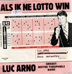 Vinyl, 7"   -   Luc Arno Orkest: Mister Als Ik Ne Lotto Win, Enlèvement ou Envoi, Autres formats