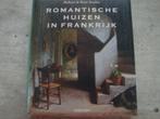 ROMANTISCHE HUIZEN IN FRANKRIJK, Boeken, Ophalen of Verzenden, Gelezen