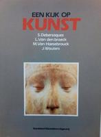 boek: een kijk op kunst/S.Debersaques, Ophalen of Verzenden, Gelezen, Overige onderwerpen