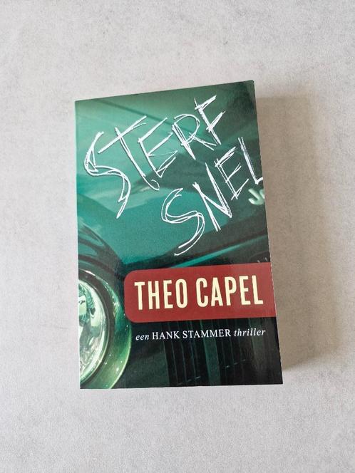 Sterf snel - Theo Capel, Boeken, Thrillers, Nederland, Ophalen of Verzenden