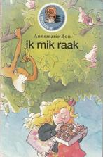 ik mik raak - Annemarie Bon, Ophalen of Verzenden, Annemarie Bon