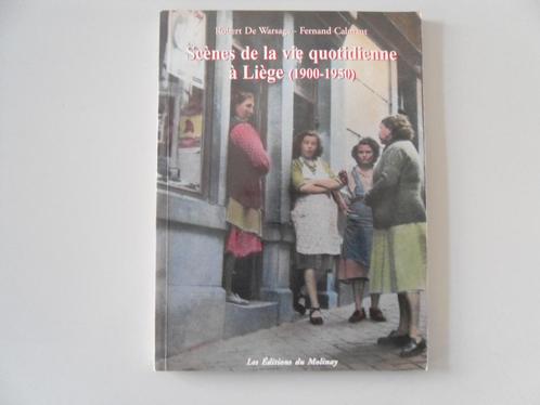 Scènes de la vie quotidienne à Liège (1900-1950), Boeken, Geschiedenis | Nationaal, Gelezen, 20e eeuw of later, Ophalen of Verzenden