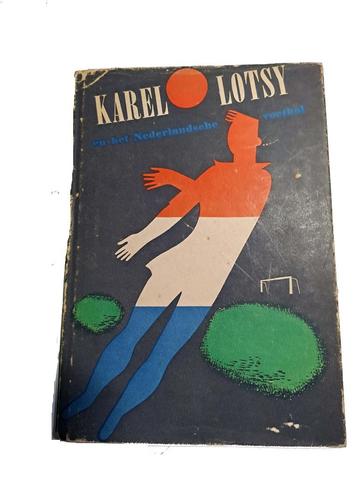 Karel Lotsy en het Nederlandsche Voetbal beschikbaar voor biedingen