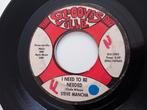STEVE MANCHA .I NEED TO BE NEEDED. GROOVES VILLE REC 45T, Enlèvement ou Envoi, Comme neuf