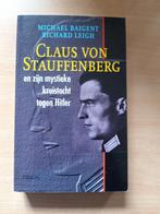 Claus von Stauffenberg en zijn mystieke kruistocht tegen Hit, Boeken, Ophalen of Verzenden, Zo goed als nieuw, R. Leigh; M. Baigent