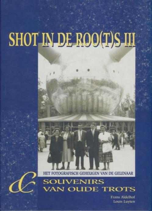 (g125) Schot in de roo(t)s III, Boeken, Geschiedenis | Nationaal, Gelezen, Ophalen of Verzenden