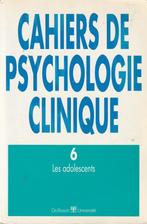 Cahiers de psychologie clinique 6 Les adolescents, Livres, Psychologie, Comme neuf, Psychologie clinique, Enlèvement ou Envoi
