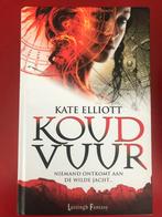 Koud vuur - Kate Elliott, Ophalen of Verzenden