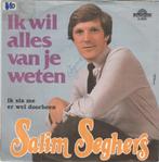 45T: Salim Seghers: Ik wil alles van je weten Monopole, Cd's en Dvd's, Vinyl | Nederlandstalig, Ophalen of Verzenden, Gebruikt