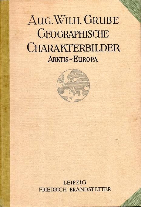 geographische charaktebilder arktis/europa grube a.w. 1921, Livres, Psychologie, Utilisé, Psychologie de la personnalité, Envoi