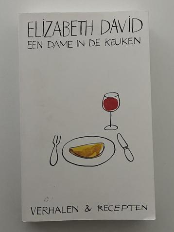 Elizabeth David - Een Dame In De Keuken: Verhalen & recepten beschikbaar voor biedingen