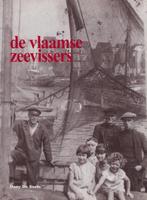 De Vlaamse zeevisserij - Dany De Soete, 20e eeuw of later, Zo goed als nieuw, Dany De Soete, Ophalen of Verzenden