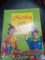 L'année en fête, Boeken, Kinderboeken | Kleuters, Gelezen, Non-fictie, Jongen of Meisje, Ophalen of Verzenden