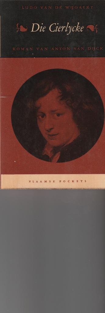 Ludo van de Wijgaert “Die Cierlycke”, Boeken, Romans, Zo goed als nieuw, België, Ophalen of Verzenden