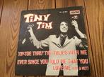 7” Tiny Tim - Tiptoe through the tulips with me, Ophalen of Verzenden