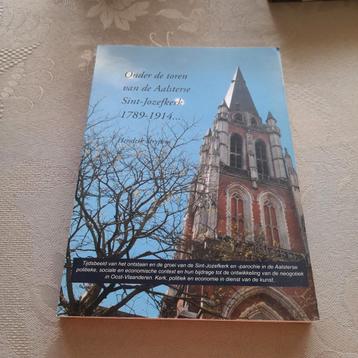 Onder de toren van de Aalsterse Sint-Jozefkerk 1789-1914. beschikbaar voor biedingen