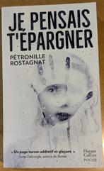 Petronille Rostagnat - Je pensais t'épargner, Ophalen of Verzenden, Zo goed als nieuw, Petronille Rostagnat, België