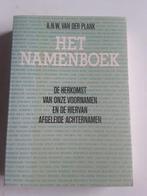 Het namenboek ( de herkomst van onze voornamen en de hiervan, Comme neuf, A.N.W. Van Der Plank, Enlèvement ou Envoi
