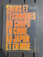 P Huard M Wong - soins & techniques corps chine/japon/inde, Livres, Santé, Diététique & Alimentation