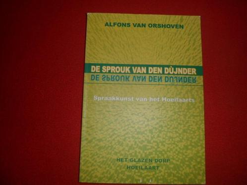 Alfons Van Orshoven: De sprouk van den dujnder, Boeken, Geschiedenis | Stad en Regio, Zo goed als nieuw, Ophalen of Verzenden