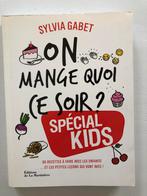 Sylvia Gabet - on mange quoi ce soir, spécial kids, Comme neuf, France, Enlèvement ou Envoi, Plat principal