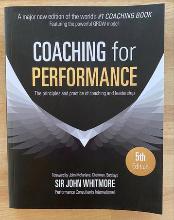 Coaching for Performance Sir John Whitmore 5th Edition disponible aux enchères