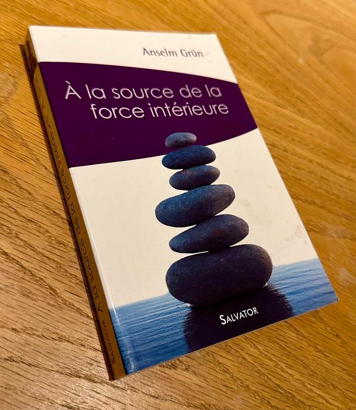 À la source de la force intérieure – Anselm Grün, Livres, Ésotérisme & Spiritualité, Comme neuf, Spiritualité en général, Enlèvement ou Envoi