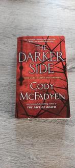 Cody McFadyen - The Darker side, Boeken, Gelezen, Fictie, Cody McFadyen, Ophalen of Verzenden