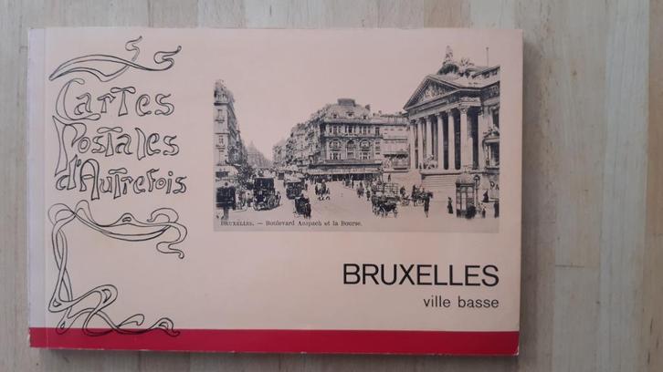 Cartes postales d’autrefois, Bruxelles ville basse, Boeken, Geschiedenis | Stad en Regio, Gelezen, Ophalen of Verzenden