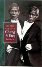 Chang & Eng / Darin Strauss, Ophalen of Verzenden, Zo goed als nieuw
