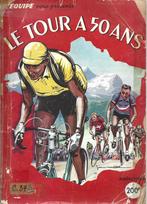 Cyclisme - Le Tour à 50 ans - L'EQUIPE - Tour de France, Sport en Fitness, Wielrennen, Verzenden, Gebruikt