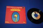 Single ( vinyl ) La chanson de Gedeon 1976 ( franstalig ), 6 à 9 ans, Utilisé, Enlèvement ou Envoi, Fable ou Conte (de fées)