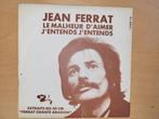 Jean Ferrat - le malheur d'aimer, Cd's en Dvd's, Gebruikt, Ophalen of Verzenden, 7 inch, Single