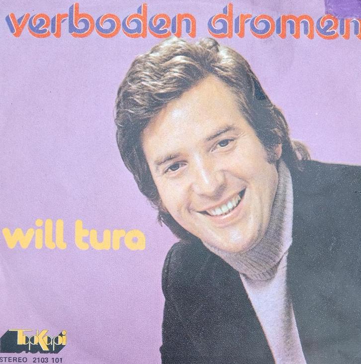 Will Tura - Verboden dromen, CD & DVD, Vinyles Singles, Comme neuf, Single, En néerlandais, 7 pouces, Envoi