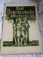 Oud Nederlandsche liederen 1930, Muziek en Instrumenten, Bladmuziek, Gebruikt, Ophalen of Verzenden, Zang