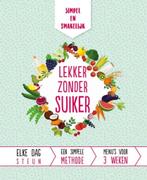 lekker zonder suiker, Boeken, Ophalen of Verzenden, Nieuw, Europa, Gezond koken