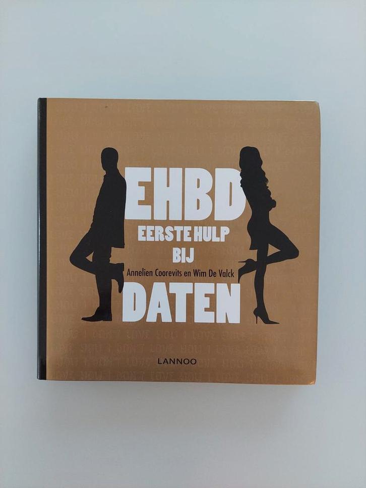 EHBD eerste hulp bij daten - Annelien Coorevits, Livres, Conseil, Aide & Formation, Comme neuf, Enlèvement ou Envoi