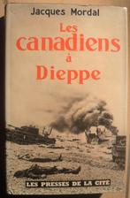 Les canadiens de Dieppe - Jacques Mordal, Ophalen of Verzenden